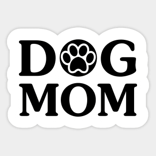 Dog Mom Funny Dog Shirt For Dog Lover - Birthday Gift Sticker